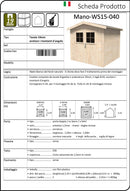 Casetta Box da Giardino per Attrezzi 2,63x2,50m Senza Pavimento in Legno Abete 19mm Mano-WS15-040